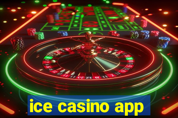 ice casino app